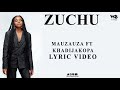 Zuchu Ft Khadija Kopa - Mauzauza (Lyric Video)