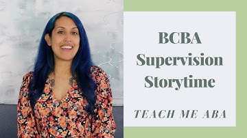 BCBA Supervision Story Time