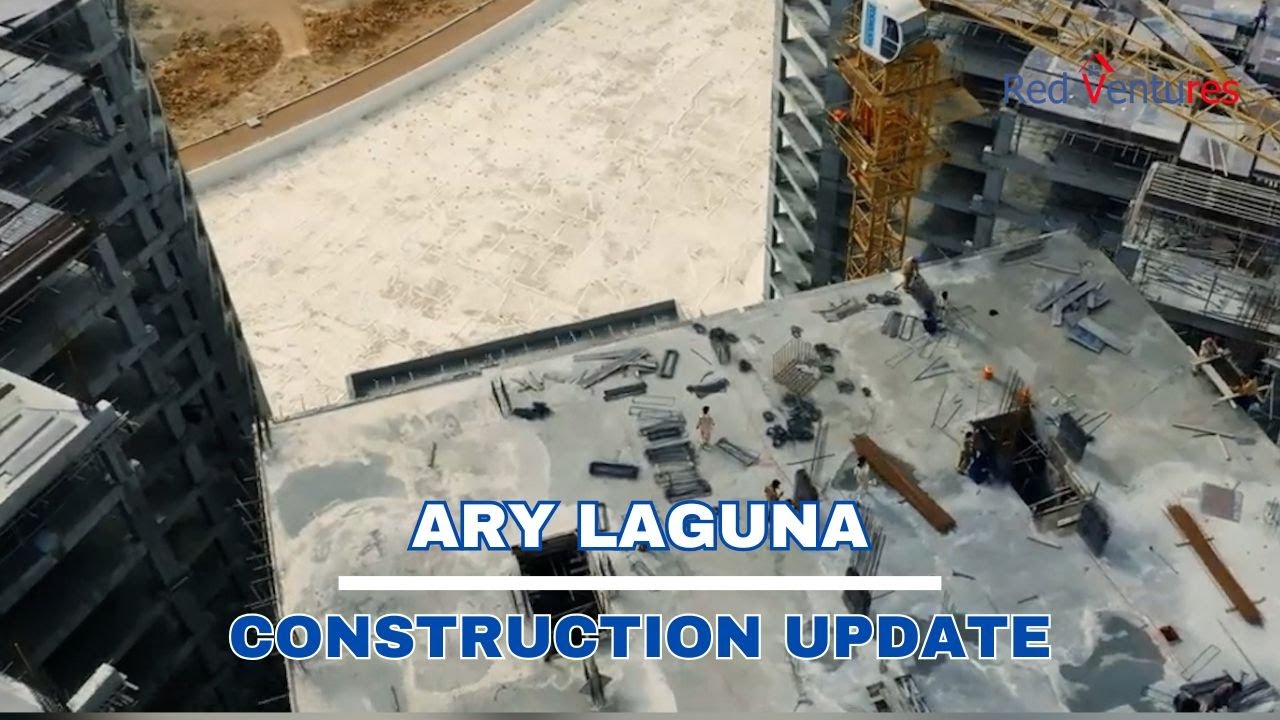 ARY Laguna Karachi: Construction Milestones