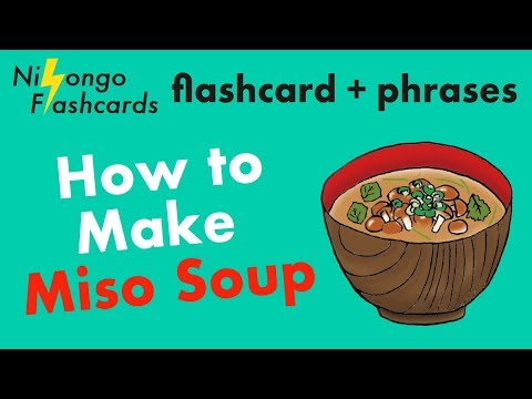 How to Make [ Miso Soup ] — Learn Japanese Phrases