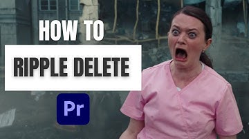 How to Delete & Ripple Delete Clips in Premiere Pro 2024