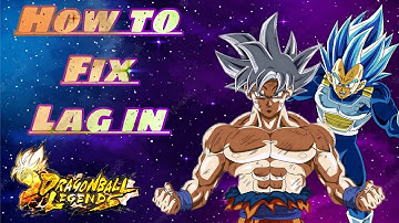 Best ways to stop lag on Dragon Ball Legends - UPDATE