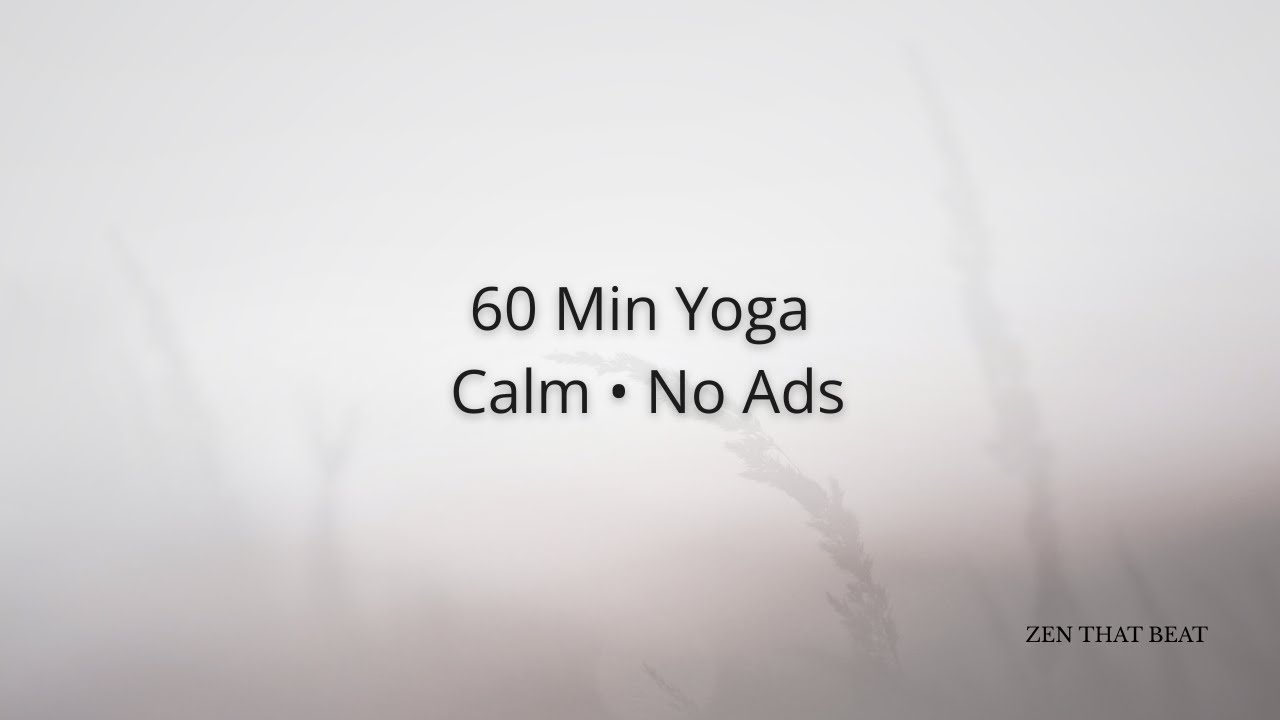 60 Minute Modern Yoga Music Playlist With Grounding Warm Up Savasana Youtube
