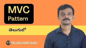 MVC pattern in telugu | MVC Architecture in telugu | telugu web guru