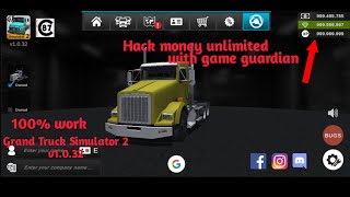 How to hack Grand Truck Simulator 2 (GTS 2) v1.0.32 | with game guardian no root screenshot 3