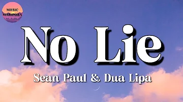 Sean Paul, Dua Lipa - No Lie || Sia, Troye Sivan, Miley Cyrus (Lyrics)