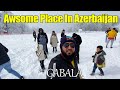 Gabala Azerbaijan Tour | 🚡 ❄️ | Nuhor Lake | Azerbaijan Local Food | Travel With Adil