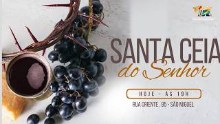 CULTO DE SANTA CEIA || || IIR MINISTÉRIO SHEKINAH