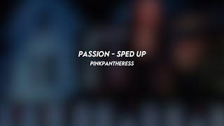passion: pinkpantheress (sped up)