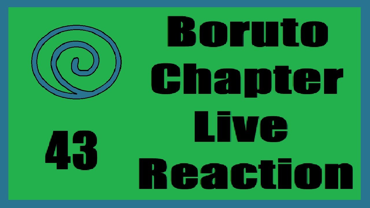 Mysterious Powerup! | Boruto Chapter 43 Live Reaction