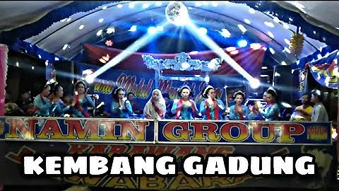 KEMBANG GADUNG || NAMIN GROUP KARAWANG