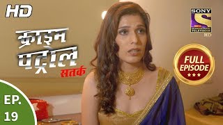 Crime Patrol Satark Season 2 - Ep 19 - Full Episode - 8th August, 2019 Crime Patrol Satark Season 2 - Ep 19 - Full Episode - 8th August, 2019