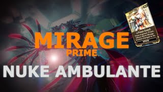 [Warframe] Mirage Prime Build e Guia - SEJA UM NUKE AMBULANTE MASSIVO COM ESSA BUILD!