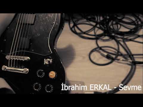 Mehmet ER - Sevme (İbrahim ERKAL)
