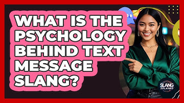 What Is The Psychology Behind Text Message Slang? - SlangXplained