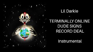 Download lagu Lil Darkie - TERMINALLY ONLINE DUDE SIGNS RECORD DEAL Instrumental
