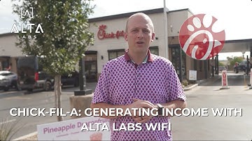 Chick-fil-A: Generating Income with Alta Labs WiFi