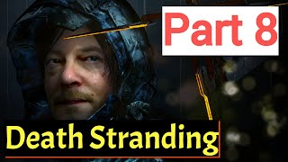 Death Stranding Gameplay - Walkthrough Part 8 - ( Chiral Crystals )