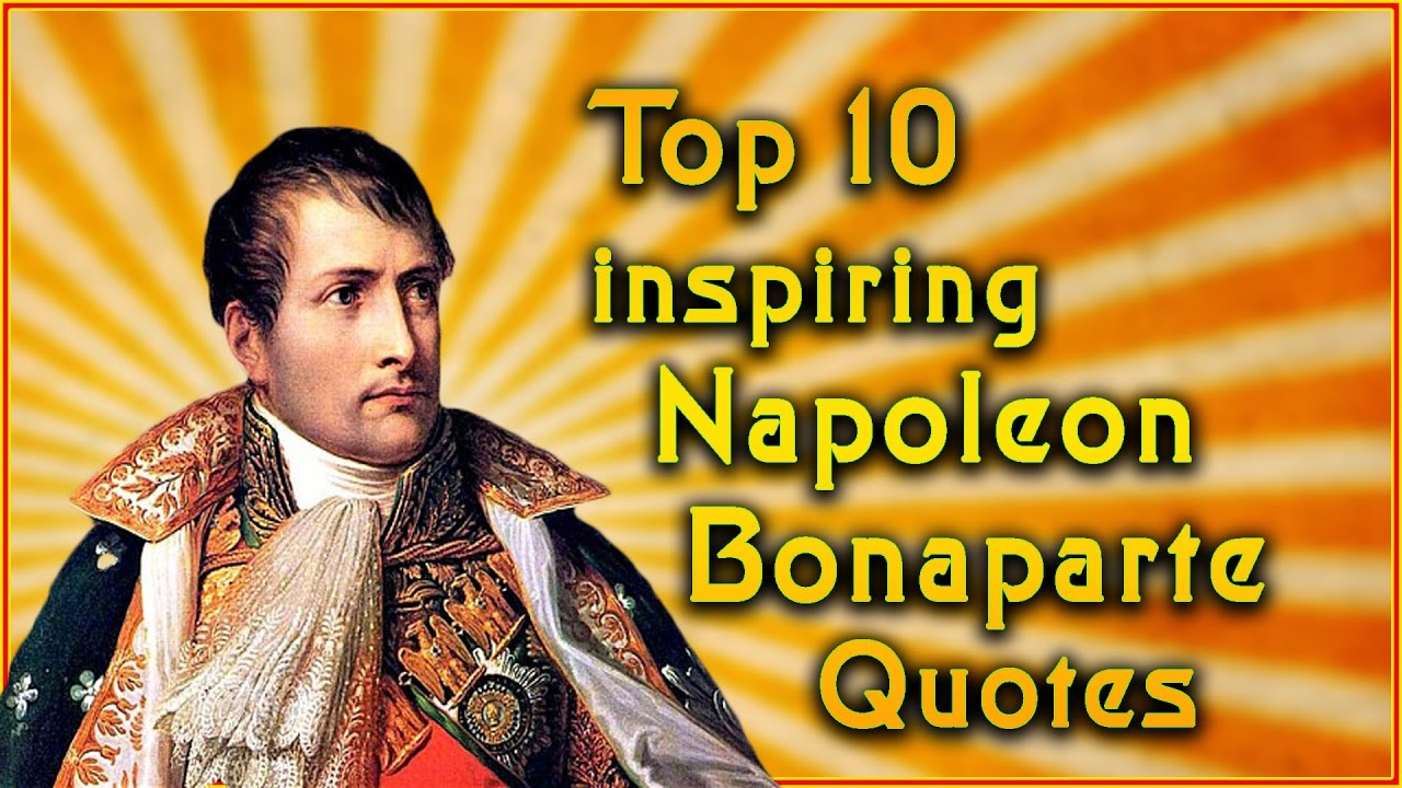 Famous Quotes Napoleon Bonaparte - Quotes Collection