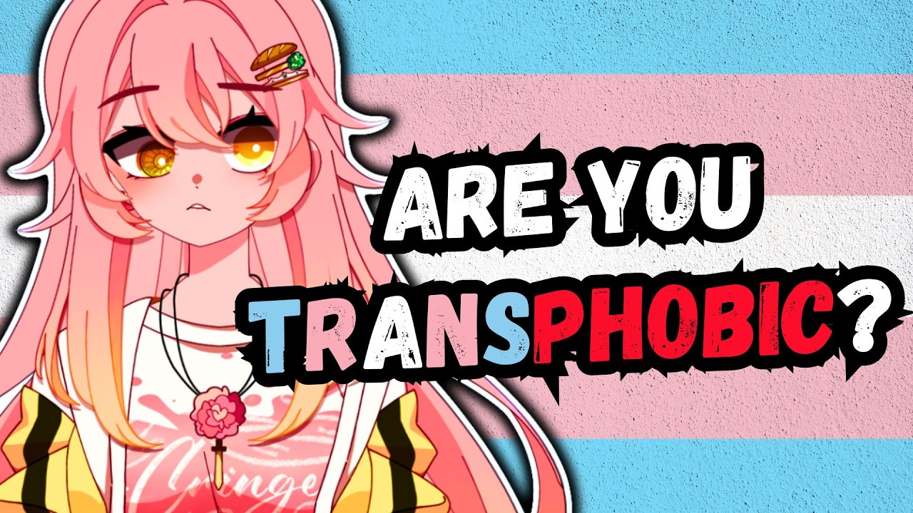 You are PROBABLY Transphobic