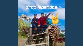 Download Lagu DROP LAPENDOS (feat. PRAZA) Download Lagu DROP LAPENDOS (feat. PRAZA)