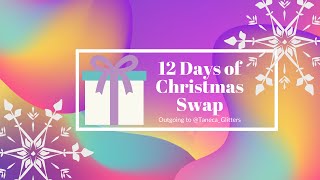 12 days of Christmas Swap for Taneca_Glitters on IG