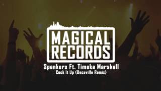 Spankers Ft. Timeka Marshall - Cock It Up (Decaville Remix)