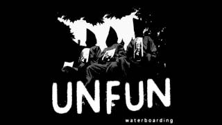 Unfun - Waterboarding