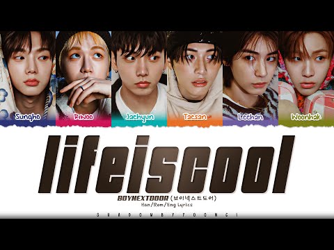 BOYNEXTDOOR 보이넥스트도어 L I F E I S C O O L Lyrics Color Coded Han Rom Eng ShadowByYoongi