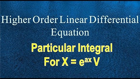 Particular integral case 4| Particular integral for x=e^ax V