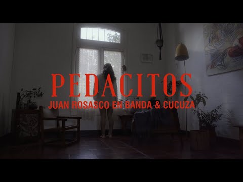 Juan Rosasco en Banda & Cucuza - Pedacitos