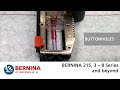 BERNINA Buttonholes: For B 215 and 3 - 7 Series Machines