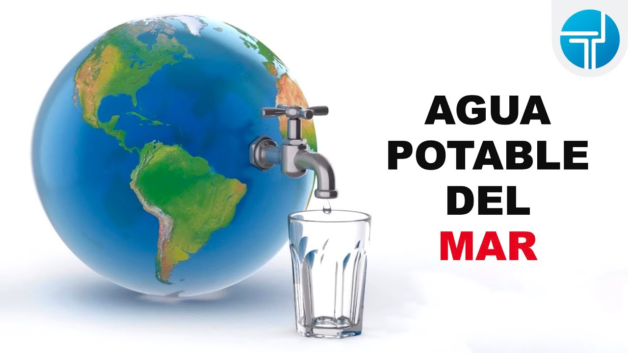 Desalinización: La solución a la crisis mundial del agua