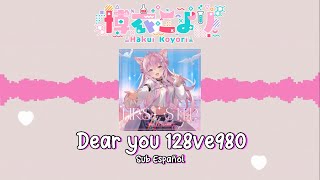 Hakui Koyori - Dear you 128√e980//Sub Español y Romaji