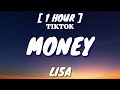 LISA - MONEY (Lyrics) [1 Hour Loop] [TikTok Song]