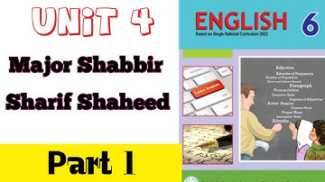 Class 6 English Chapter 4/Part 1/Major Shabbir Sharif Shaheed/English 6 Unit 4/Ptb Syllabus