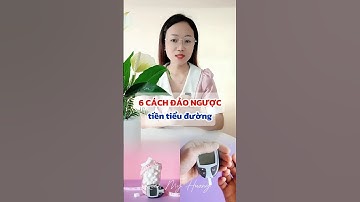 6 cách đảo ngược tiền tiểu đường #tieuduong #daithaoduong #tieuduongvadaiduong