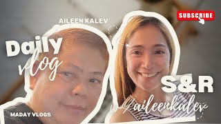NAG S&R KAMI NI @aileenkalev5809 AT TINURUAN AKO PAANO MAG VLOG | VLOG #004 | MADAY VLOG 