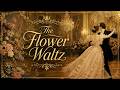 The Flower Waltz - The Classical Sessions | Music by Ralph Kwappenberg