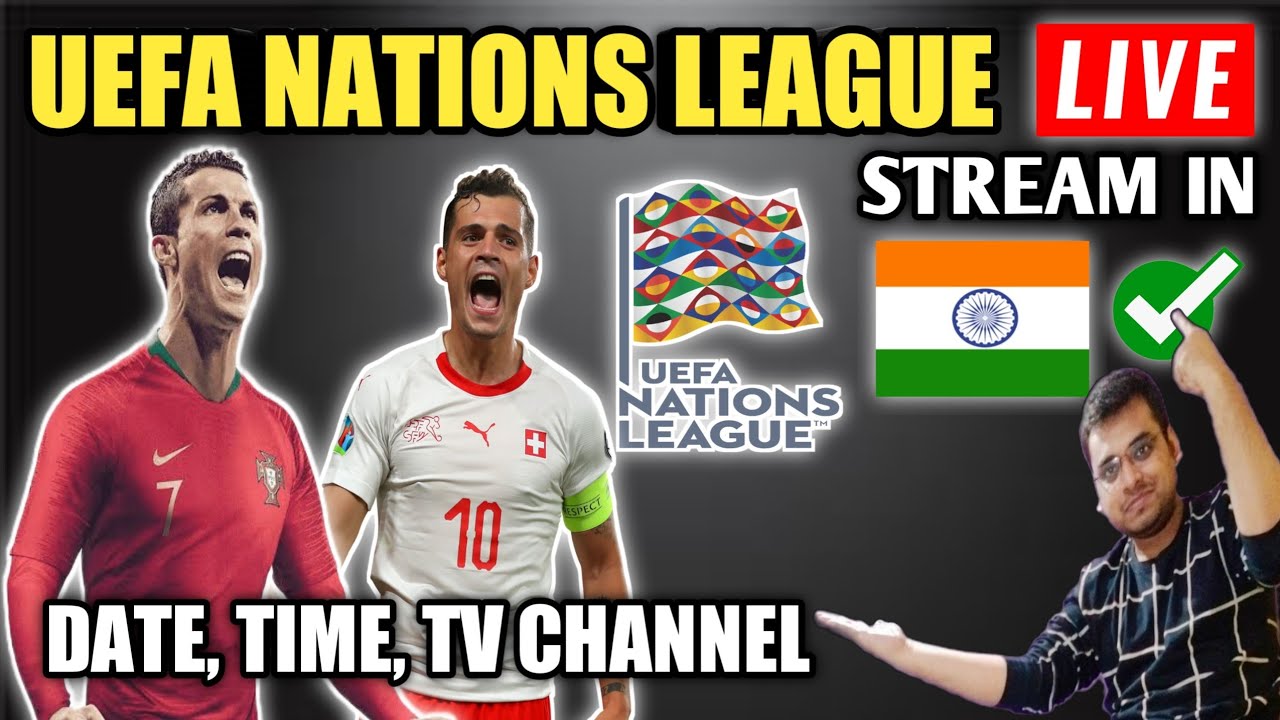 UEFA Nations League Live Streaming in India How to watch Uefa Nations League live in India