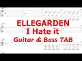 ELLEGARDEN - I Hate it【ギター&amp;ベースTAB譜】【練習用】【tab譜】
