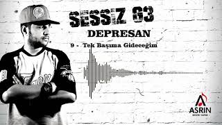 SESSİZ G3/Tek Başıma Gideceğim