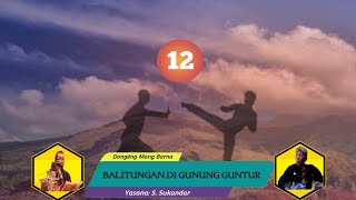 Dongéng Mang Barna. Balitungan di Gunung Guntur éps 12
