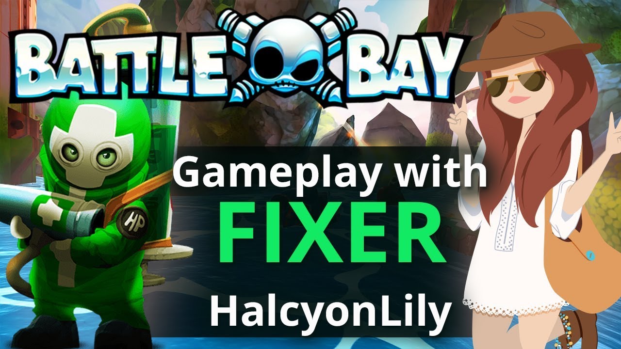 Battle Bay Gameplay Episode 3 with HalcyonLily Mk3 Fixer