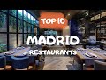 Best MADRID Restaurants: Top 10 restaurants in Madrid, Spain