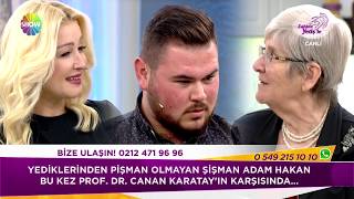 Şişman Adam Hakan ile Canan Karatay karşı karşıya!