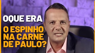 O Espinho na carne de Paulo (Pr Juliano Fraga)