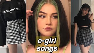 e-girl songs (part 3)✨