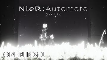 NieR:Automata Ver1.1a || Opening 1 ||『escalate』|| 4K UHD || Creditless || [CC]
