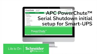 APC PowerChute™ Serial Shutdown initial setup for Smart-UPS